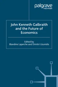 John Kenneth Galbraith and the Future of Economics_cover