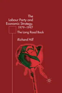 The Labour Party's Economic Strategy, 1979-1997_cover