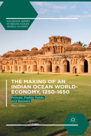 The Making of an Indian Ocean World-Economy, 1250–1650