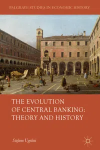 The Evolution of Central Banking: Theory and History_cover