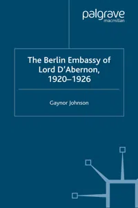 The Berlin Embassy of Lord D'Abernon, 1920-1926_cover