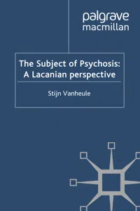 The Subject of Psychosis: A Lacanian Perspective_cover