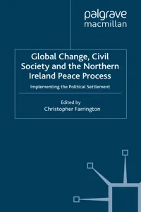 Global Change, Civil Society and the Northern Ireland Peace Process_cover