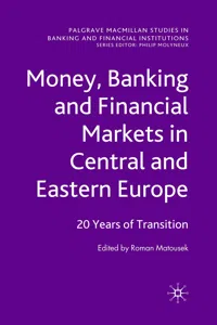 Money, Banking and Financial Markets in Central and Eastern Europe_cover