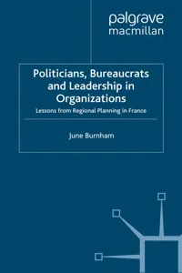 Politicians, Bureaucrats and Leadership in Organizations_cover