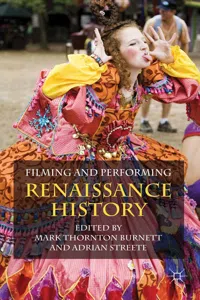 Filming and Performing Renaissance History_cover