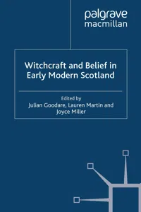 Witchcraft and belief in Early Modern Scotland_cover