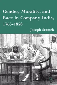 Gender, Morality, and Race in Company India, 1765-1858_cover