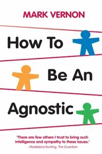 How To Be An Agnostic_cover