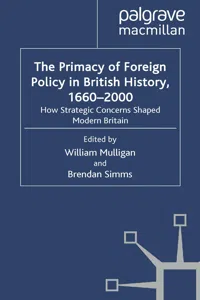 The Primacy of Foreign Policy in British History, 1660–2000_cover