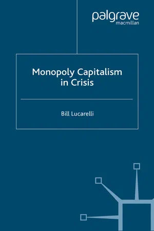 Monopoly Capitalism in Crisis