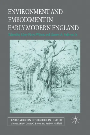 Environment and Embodiment in Early Modern England