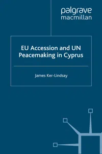 EU Accession and UN Peacemaking in Cyprus_cover