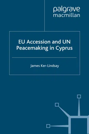 EU Accession and UN Peacemaking in Cyprus