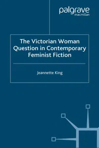 The Victorian Woman Question in Contemporary Feminist Fiction_cover