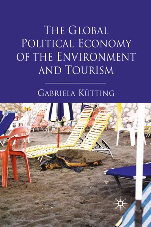 The Global Political Economy of the Environment and Tourism