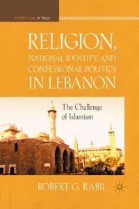 Religion, National Identity, and Confessional Politics in Lebanon_cover