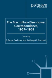 The Macmillan-Eisenhower Correspondence, 1957-69_cover