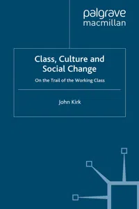Class, Culture and Social Change_cover