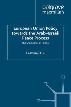 European Union Policy towards the Arab-Israeli Peace Process