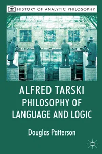 Alfred Tarski: Philosophy of Language and Logic_cover