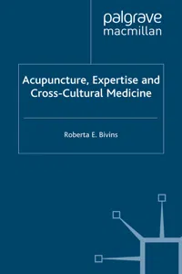 Acupuncture, Expertise and Cross-Cultural Medicine_cover