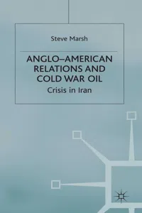 Anglo-American Relations and Cold War Oil_cover