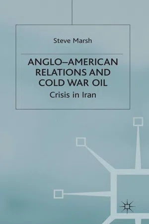 Anglo-American Relations and Cold War Oil