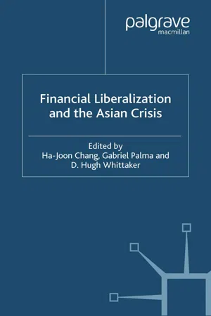 Financial Liberalization and the Asian Crisis