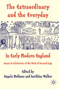 The Extraordinary and the Everyday in Early Modern England_cover