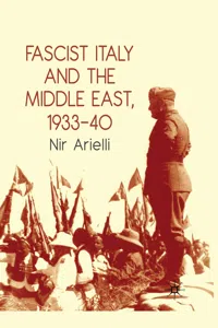 Fascist Italy and the Middle East, 1933–40_cover