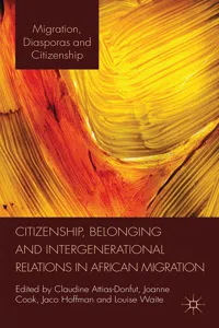 Citizenship, Belonging and Intergenerational Relations in African Migration_cover