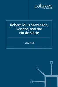 Robert Louis Stevenson, Science, and the Fin de Siècle_cover