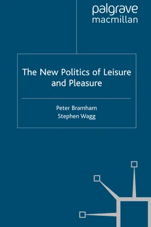 The New Politics of Leisure and Pleasure