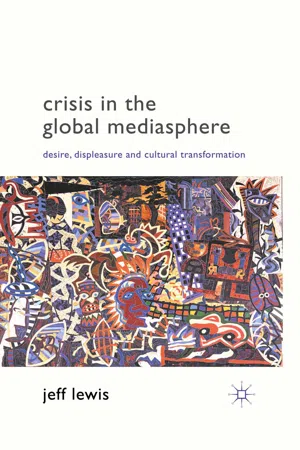 Crisis in the Global Mediasphere