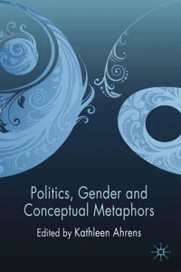 Politics, Gender and Conceptual Metaphors_cover