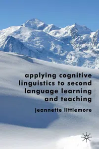 Applying Cognitive Linguistics to Second Language Learning and Teaching_cover