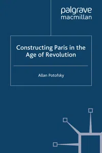 Constructing Paris in the Age of Revolution_cover