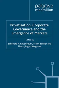 Privatization, Corporate Governance and the Emergence of Markets_cover