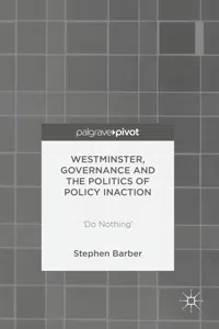 Westminster, Governance and the Politics of Policy Inaction_cover