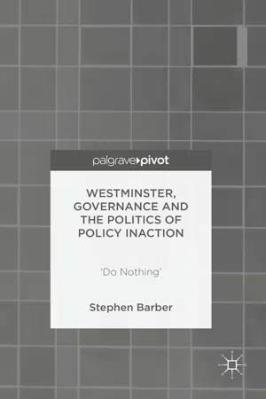 Westminster, Governance and the Politics of Policy Inaction