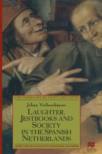 Laughter, Jestbooks and Society in the Spanish Netherlands_cover