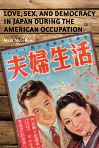 Love, Sex, and Democracy in Japan during the American Occupation_cover