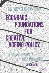 Economic Foundations for Creative Ageing Policy, Volume II_cover