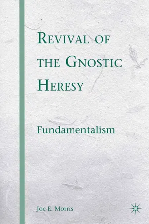 Revival of the Gnostic Heresy