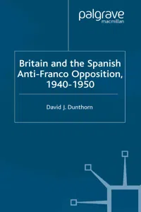 Britain and the Spanish Anti-Franco Opposition_cover