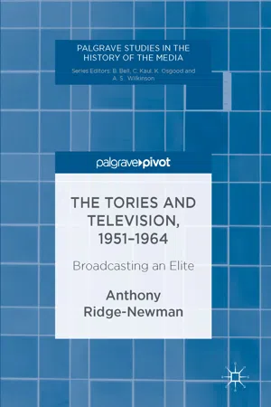 The Tories and Television, 1951-1964