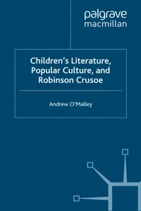 Children's Literature, Popular Culture, and Robinson Crusoe_cover