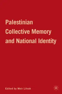 Palestinian Collective Memory and National Identity_cover