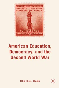 American Education, Democracy, and the Second World War_cover